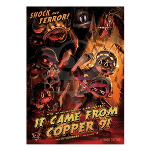 Pôster "It Came From Copper 9"